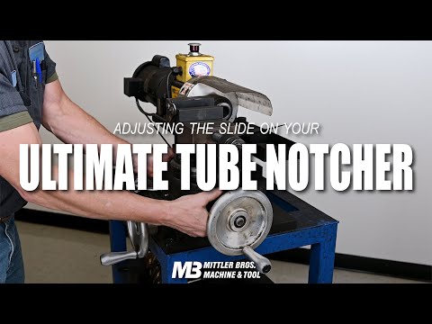 Mittler Bros. Ultimate Tube Notcher Slide Adjustment